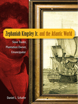 cover image of Zephaniah Kingsley Jr. and the Atlantic World